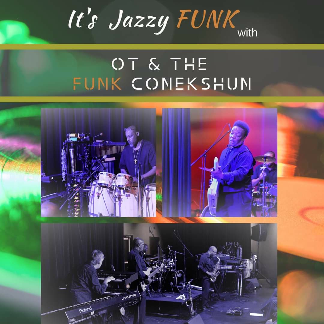 O.T. and The Funk Conekshun Fourth Friday performance graphic